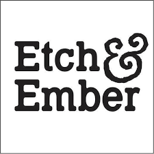 Etch and Ember